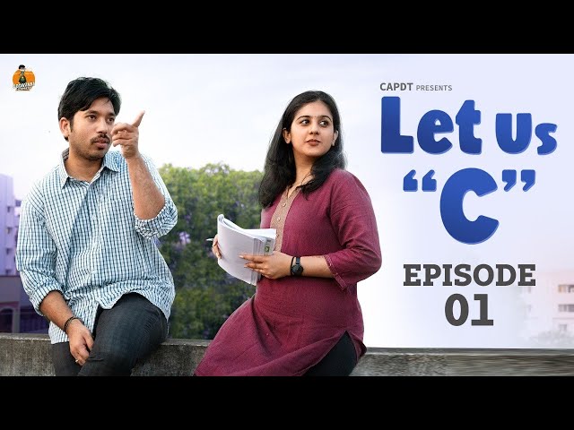 Let Us 'C' || Episode-01 || Web Series || Godavari Express || Capdt