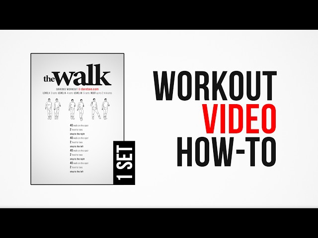The Walk Workout [ How-To ] [ One Set ] by #DAREBEE