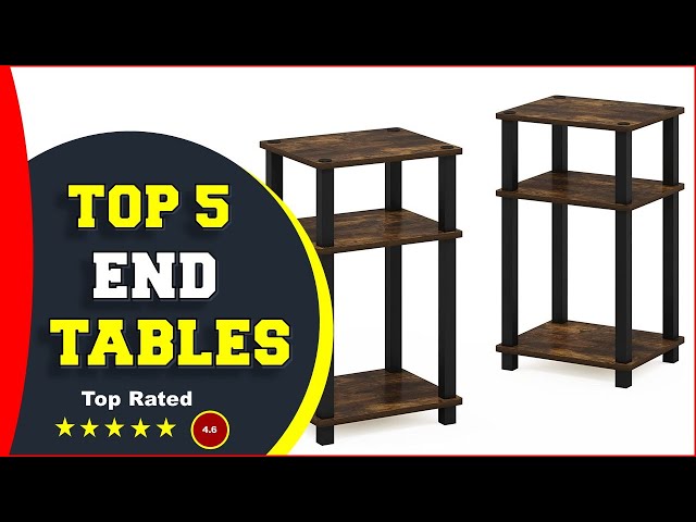 ✅ Top 5: Best End Tables For Living Room 2022 [Tested & Reviewed]