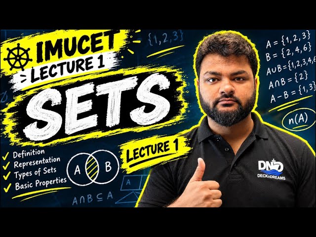 Sets Relation & Function Class 11 - 12 | Lecture 1 | IMUCET | @deckndreams