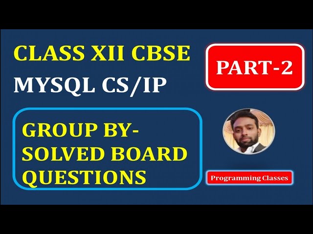 group by solved exercise | Important questions for mysql,Solved class 12 Question paper | mysql