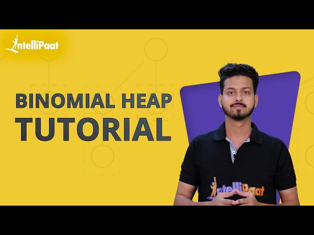 Binomial Heap Tutorial | Binomial Heap And Binomial Tree | DSA | Intellipaat