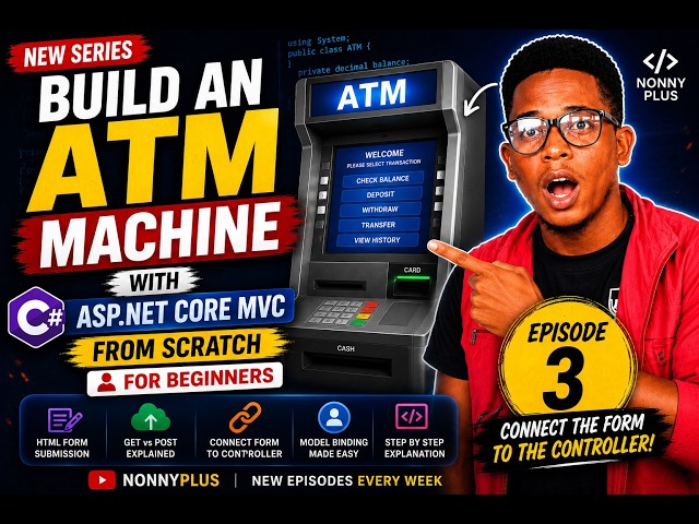 Build an ATM Machine with ASP.NET Core MVC | Connect Form to Controller | Episode 3