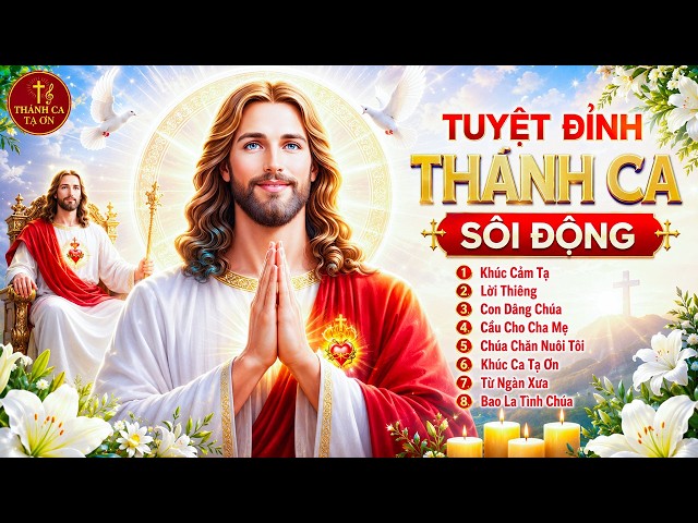 Thánh Ca Sôi Động Tuyển Chọn Hay Nhất Hiện Nay | Tuyển Tập 40 Ca Khúc Đặc Biệt Được Nghe Nhiều Nhất