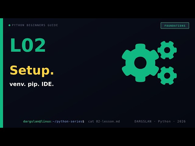 Python setup in 10 minutes (venv + pip + IDE) | L02 · Foundations