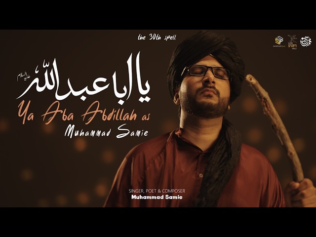 Ya Aba Abdillah (a.s.) | Muhammad Samie | Official Video