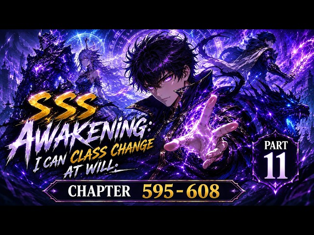 SSS Awakening: I Can Change Classes at Will — The Ultimate Power | Part 11 | Explained in Hindi #...