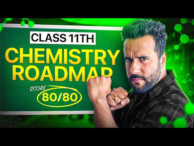 ONLY Roadmap You Need to MASTER Class 11 Chemistry – Perfect PLAN! #Class11