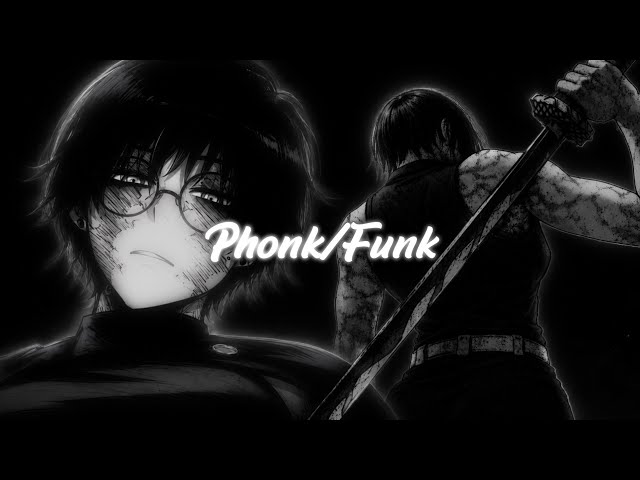 15+ Phonk/Funk Edit Audios Cuz You're Unstoppable +Timestamps