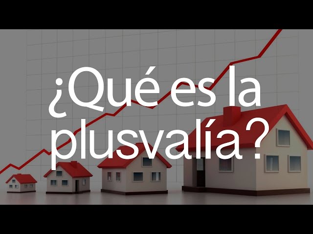 ¿Qué es la plusvalía?