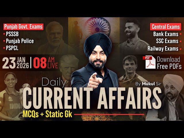 23rd January Current Affairs 2026 | Punjab Current Affairs Today For Punjab Police, PSSSB, All Exams