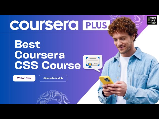 Coursera CSS — Best Front End Course | Best CSS Courses on Coursera