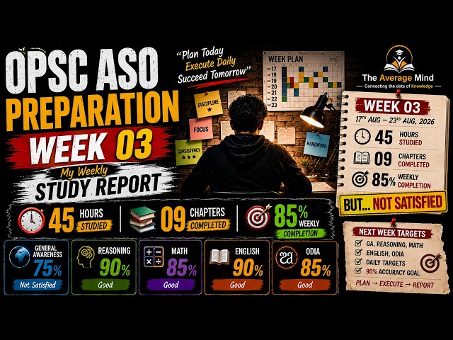 OPSC ASO Preparation 2026 | I Studied 45 Hours… But I’m Not Satisfied | Week 03