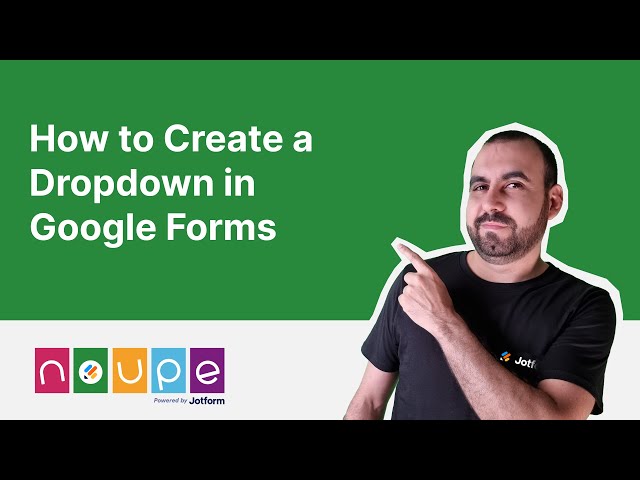 How to Create a Dropdown in Google Forms