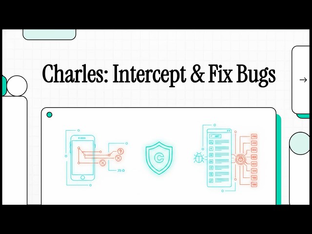 Charles Proxy: Intercept Any App's Network Traffic and Fix Bugs Faster