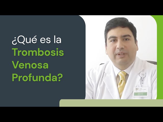 ¿Qué es la Trombosis Venosa Profunda?