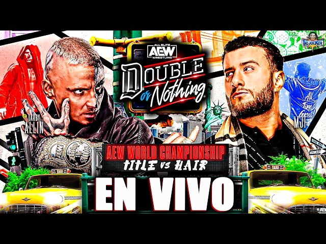 🔴AEW DOUBLE OR NOTHING EN VIVO!! 😨 VUELVO a AEW y HOY MJF SERÁ PELÓN 😂 - AEW REACCIÓN + REVIEW