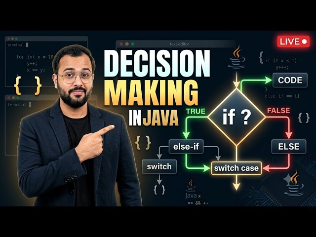 Decision Making in Java Explained | if, if-else, else-if, Nested if & switch | Java for Beginners