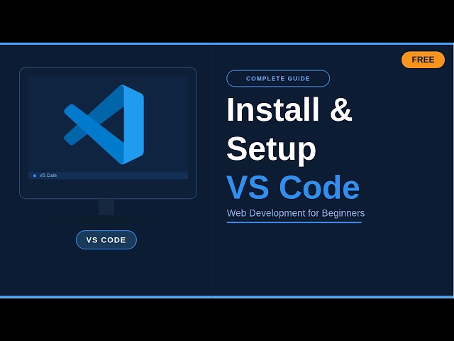 How to Install & Setup VS Code | Top Extensions | Best Themes | Complete Beginner's Guide