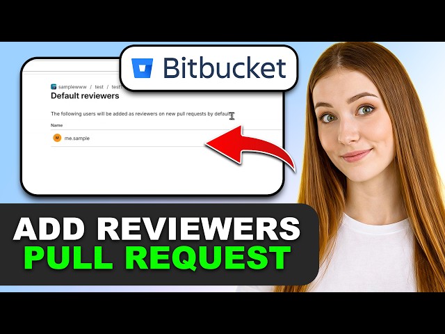 How to Add Reviewers to a Pull Request in Bitbucket in 2026