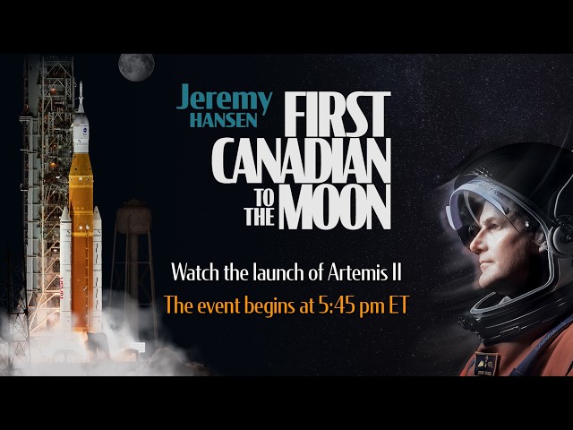 LIVE - Historic moment for Canada: Launch of the Artemis II lunar mission