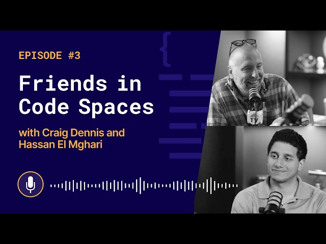 Friends in Code Spaces 🎙️ Ep 3: Weekend Projects to Millions Served