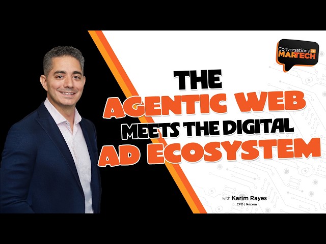 The agentic web meets the digital ad ecosystem