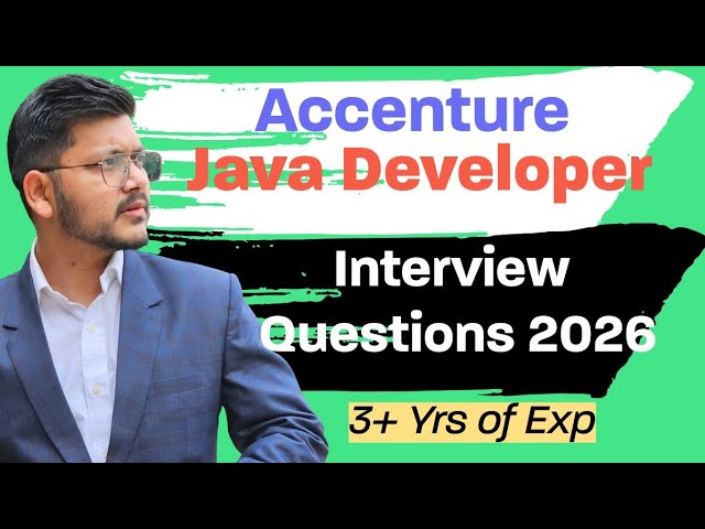 Accenture Java Developer Interview Questions 2026 | Java Questions for Experienced Candidates 2026
