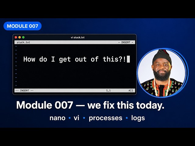 Module 007 -  Text Editors & Process Management: nano, vi, ps, top & kill