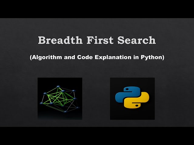 Breadth First Search (BFS) Algorithm in Python | Dry Run & Code Explanation | AI Search Algorithms