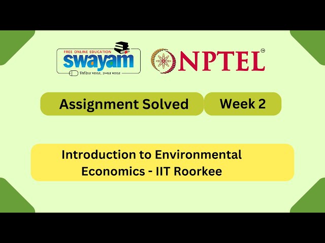 Introduction to Environmental Economics Week 2 | NPTEL ANSWERS 2026 #nptel2026 #myswayam #nptel