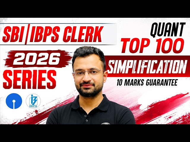 IBPS Clerk 2026 Quant: Top 100 Simplification Questions 🔥 | Fast Calculation | by Sumit Sir