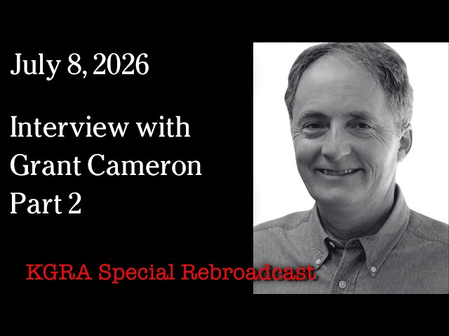 July 8, 2026 - Way Back Wednesday: Interview with Grant Cameron - Part 2