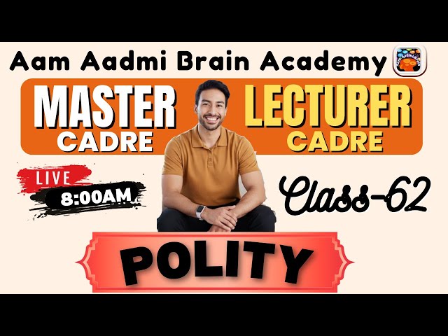 Master Cadre | Lecture Cadre Polity Class | Aam Aadmi Brain Academy | Live Polity Lecture 2026