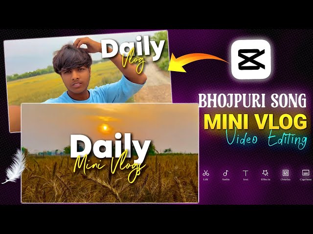How to Make Trending Instagram Mini Vlog Videos | Bhojpuri Song Mini Vlog Video Editing in CapCut