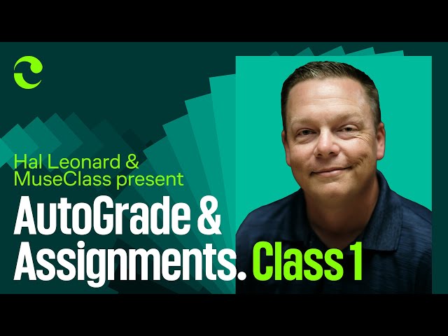 AutoGrade & Assignments with MuseClass - Class 1