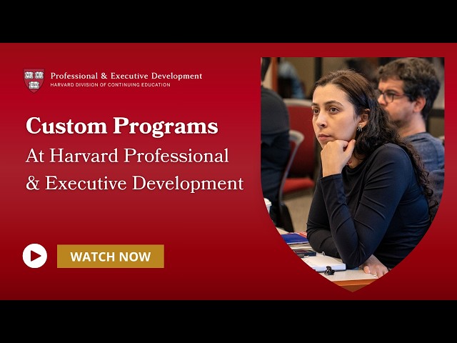 Custom Programs at Harvard Professional & Executive Development