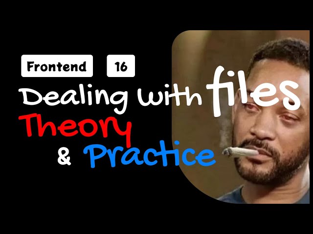 File & Image Uploading with Preview: Theory and Practice