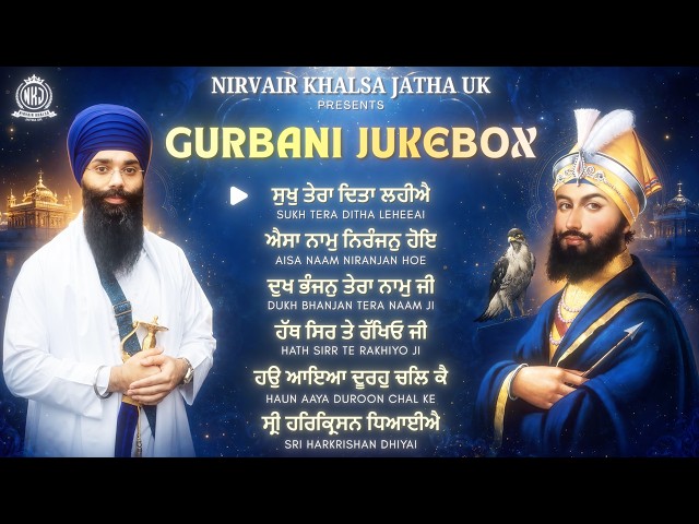 Shabad Kirtan Jukebox | Nonstop Gurbani Kirtan | New 2026 | Nirvair Khalsa Jatha UK