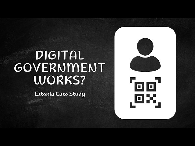 Estonia Case Study | Digital Government Explained