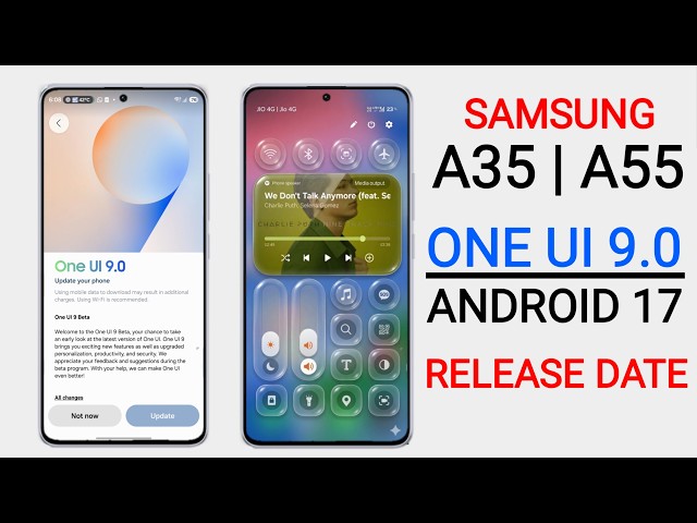 Samsung A35, A55 One UI 9.0 Android 17 Update | New Features & Release Date | A36 New Update