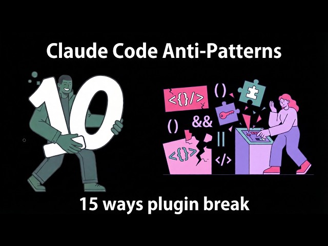 Claude Code Plugins: 15 Ways You're Breaking them