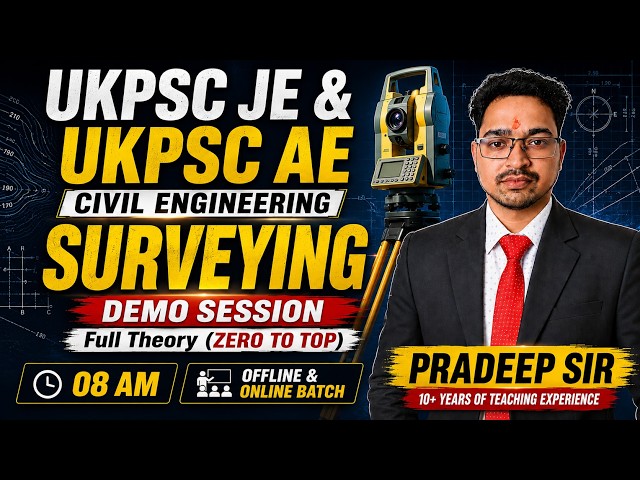 05 | UKPSC JE & AE Civil Engineering | SURVEYING Demo Class - 03 | Zero to Top | Pradeep Sir