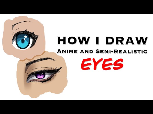 How I Draw Eyes In Two Different Styles