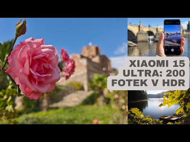 Jak při focení mobilem kouzlit s HDR  - Xiaomi 15 Ultra na cestách | 4K HDR video