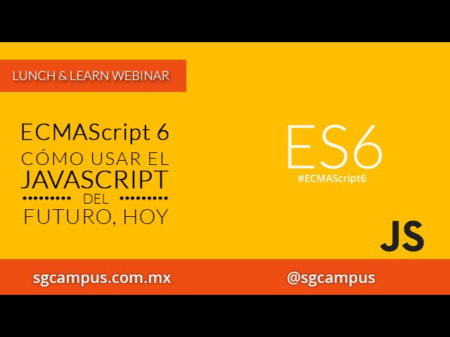 ECMAScript 6, o cómo usar el JavaScript del futuro hoy