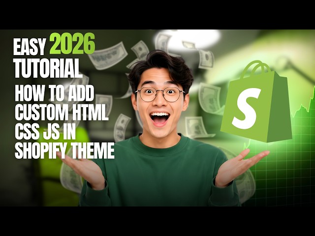 How to Add Custom HTML, CSS & JavaScript to a Shopify Theme (2026 Step-by-Step Guide)