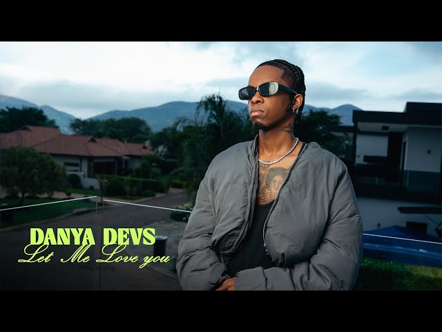 Danya Devs - Let Me Love you