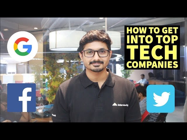 How to get into Top Tech Companies (2019) | Google | Facebook | Amazon
