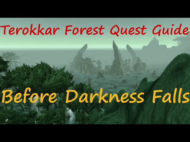 [Quest 10878] - Before Darkness Falls